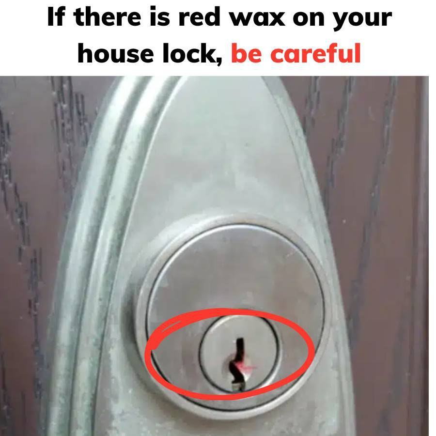 If there is red wax on your house lock, be careful